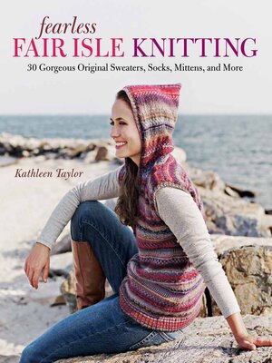 cover image of Fearless Fair Isle Knitting